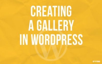 Creating a gallery in WordPress