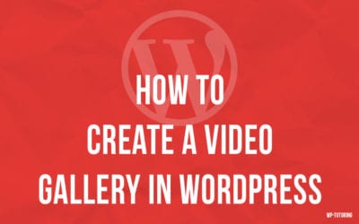 Creating a Video Gallery in WordPress
