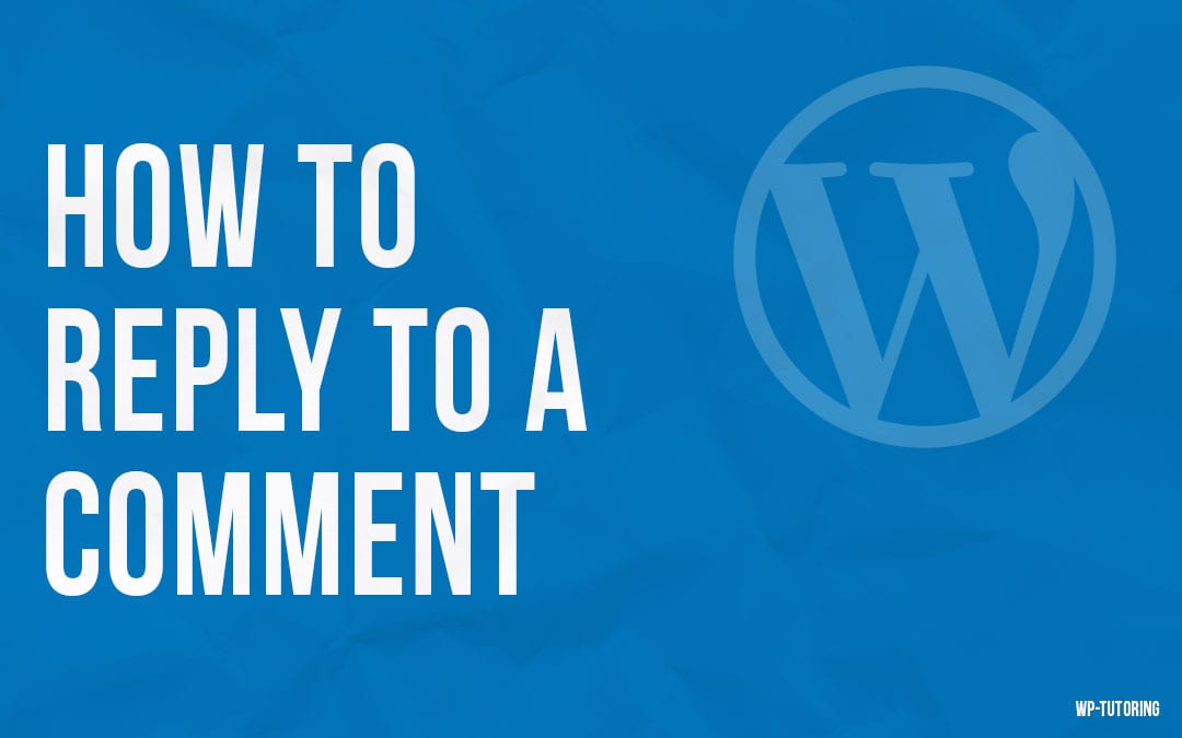 How to reply to a comment